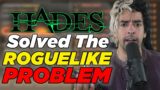HADES Solved the PROBLEM with ROGUELIKES