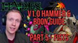 Hades v1.0 Hammer & Boon Guide for Fists