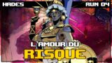 L'AMOUR DU RISQUE | Hades (04)