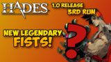 Legendary Fists Revealed! | Hades 1.0 Release | 3rd Run