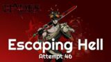 Don't Call It A Speed Run | Escaping Hell Hades Let's Play Attempt 46