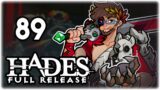 GLASS CANNON RUN!! | Let's Play Hades: Full Release | Part 89 | 1.0 Gameplay