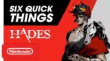 Six Quick Things! with the Director of Hades – Nintendo Switch