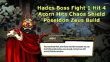 Hades – Hades Boss Fight 1 Hit 4 Acorn Hits Chaos Shield Poseidon Zeus Build