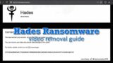 Hades Ransomware Removal Guide