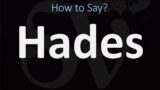 How to Pronounce Hades? (CORRECTLY)