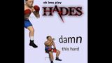 29 More Minutes of Hades