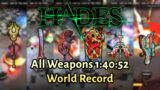 All Weapons 1:40:52 (WR) – Hades Speedrun