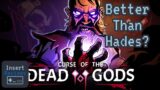 Curse of the Dead Gods Review — Hades, Dead Cells, & Darkest Dungeon Combined?? [1.0 Full Release]