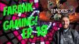 FARANK GAMING! Ep. 18 – Hades