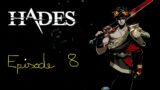 Hades! Let's Play Episode 8