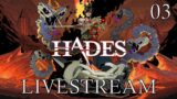 Hades Livestream | Part 3