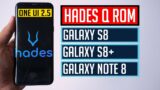 Hades OneUI 2.5 Android 10 ROM for Samsung Galaxy S8 S8+ Note 8 (4K)