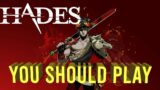 Hades – You Should Play