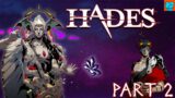 Into The Chaos: Hades Gameplay Part 2