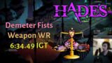 Demeter Fists 6:34.49 IGT (Fists WR) – Hades Speedrun