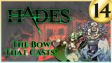 HADES #14 | Casting with a BOW?