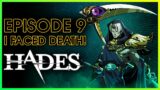 HADES : EPISODE 9 [I CAN'T STOP PLAYING!]