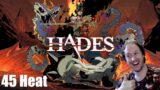 Hades – 45 Heat – FIRST TRY OF THE NIGHT!
