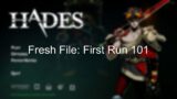 Hades Fresh File First Run 101