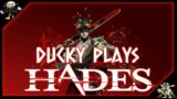 Hades Live! Duckys plays with the Gods Again!!!