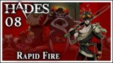 Hades [Part 8]: Rapid Fire