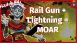 Electric Rail Gun = Fun | HADES PLAYTHROUGH | #3
