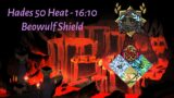 Hades 50 Heat – Beowulf Shield, 16:10 IGT (4/19/2021)