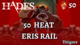 Hades – 50 Heat – Eris Rail