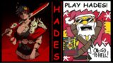Hades Game – Walktrough.  Long Version