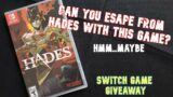 Hades Giveaway | Nintendo Switch