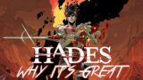Why is HADES so Great?!