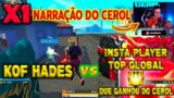 X1 DO CEROL – KOF HADES vs STIILL TOP GLOBAL QUE GANHOU DO CEROL