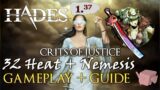 CRITICALLY STRIKING YOUR ENEMIES WITH NEMESIS | 32 Heat Gameplay + Guide | Hades v1.37