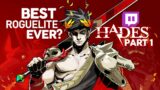 HADES – Part 1 – "Best Roguelite EVER??" [VOD]