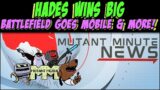 HADES big day, Mobile Battlefield & Captain America 4?!? – Mutant Minute News #shorts