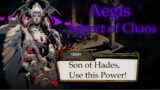 Hades Doesn't Stand a Chance Against Aegis, Aspect of Chaos!