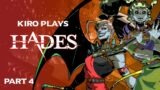 Kiro Plays Hades (Part 4)