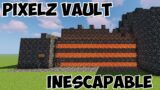 Pixelz Vault – A BETTER Prison than Hades Vault (inescapable)