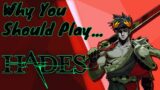 Should You Play Hades?
