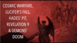 COSMIC WARFARE–LUCIFER'S FALL, HADES' PIT & THE DOOM OF DEMONS AS GOD EXPLAINS IN REVELATION 9