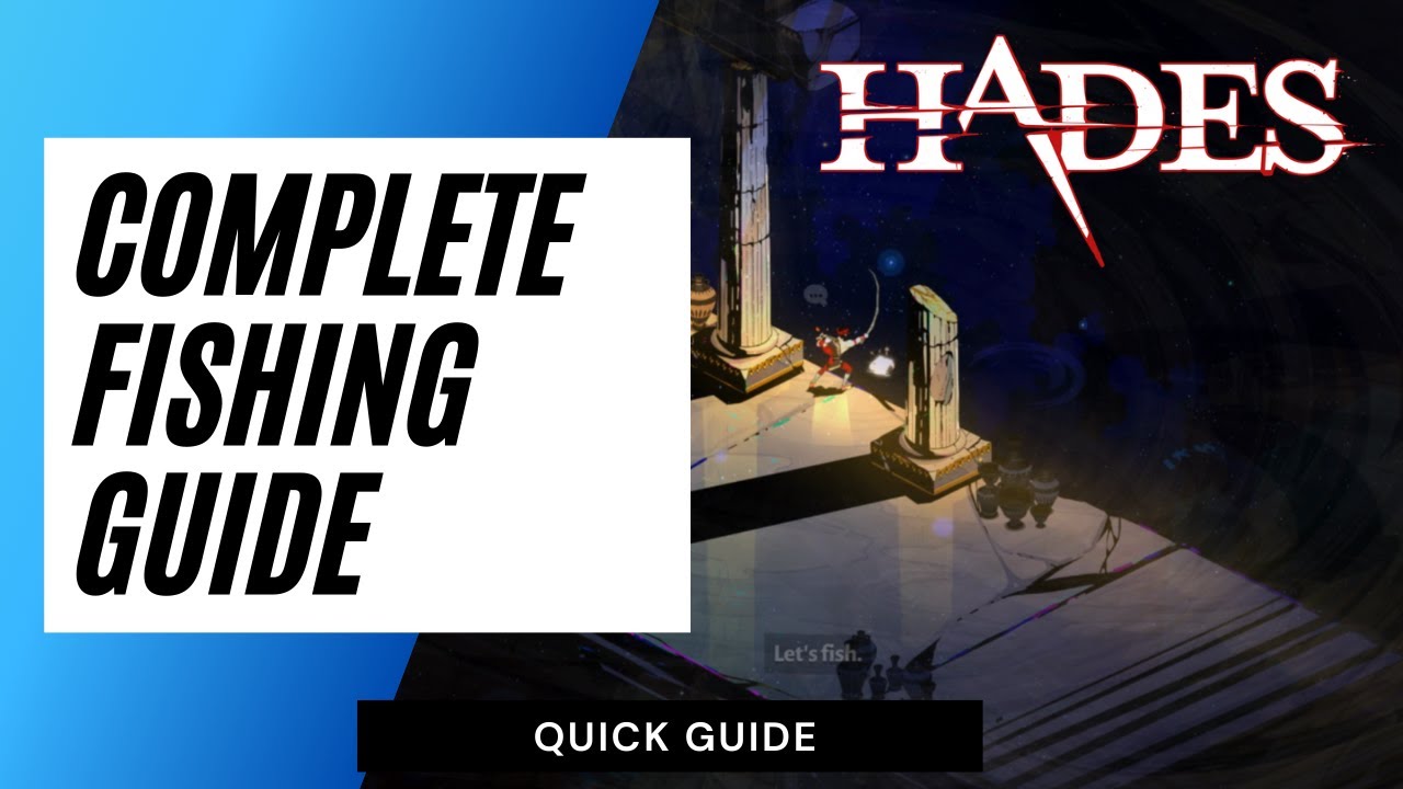 Hades: The Complete Fishing Guide - Hades Game Videos