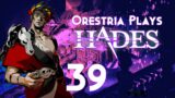 Whiffed It ~ Hades 39 ~ Orestria Plays