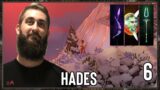 Hades Session 6: 3 WEAPONS 3 SUCCESSFUL RUNS