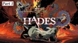Let's Play Hades Part 1 (Blind)
