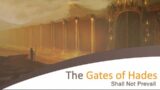 The Gates of Hades | Chip Mitchell | GPCC Midweek – 7/7/21