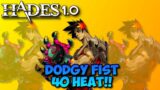 40 Heat Plume Dodgy Fist | Hades 1.0