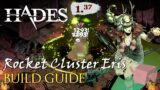 6000+ DMG ROCKET CLUSTER BOMBS | Aspect of Eris | Intermediate Build Guide | Hades v1.37