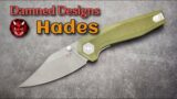 Damned Designs Hades:  Great New Budget Folding Knife Offering!