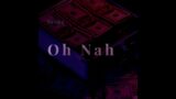 Venaz – Oh Nah (Official Audio) Prod.By Hades
